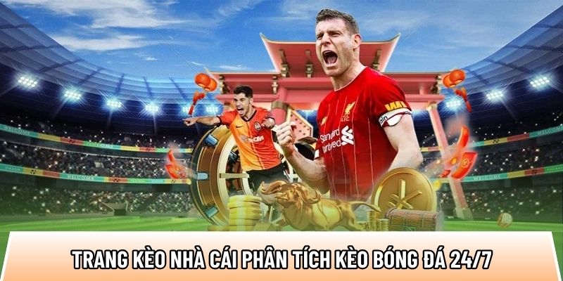 Trang kèo nhà cái phân tích kèo bóng đá 24/7 - Chokeo1.me