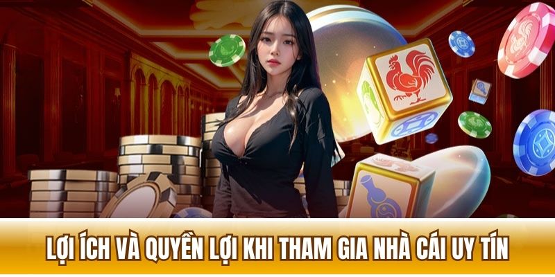 Những quyền lợi của người chơi khi tham gia trang nhà cái uy tín